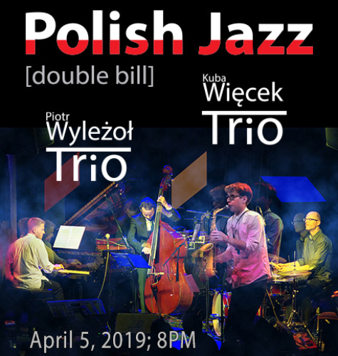 PCJS-Jazz_Wylezol-Wiecek-Trios_Vancouver_Apr-5-2019, Norman Rothstein Theatre, Vancouver, Vancouver, April 5, 2019