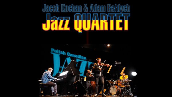 Jacek Kochan & Adam Bałdych Quartet